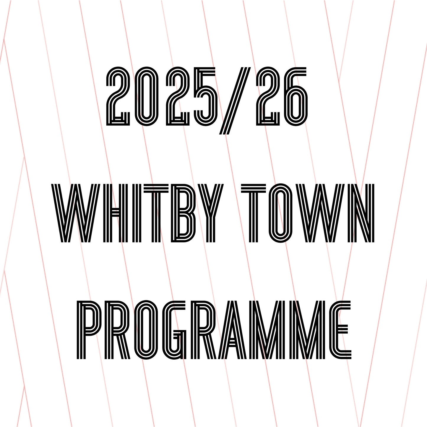 Whitby Town - Digital Programme