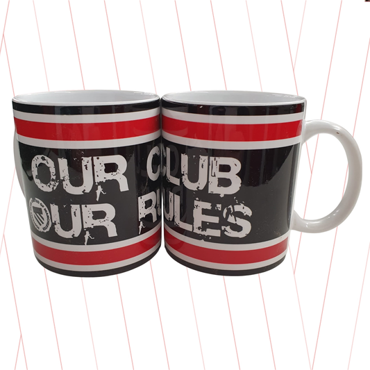 Our Club Our Rules Mug